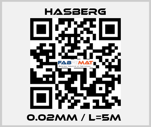 0.02mm / L=5m  Hasberg