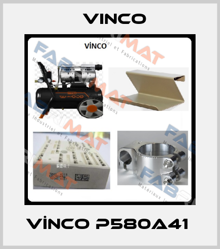VİNCO P580A41  VINCO
