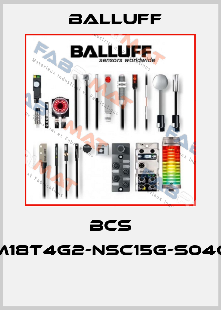 BCS M18T4G2-NSC15G-S04G  Balluff
