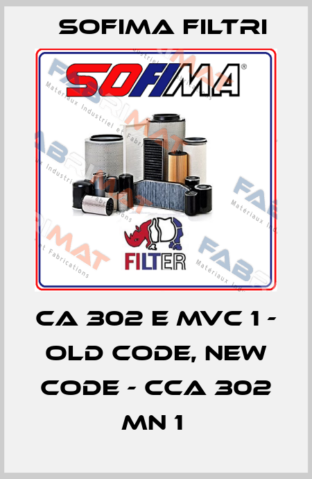 CA 302 E MVC 1 - old code, new code - CCA 302 MN 1  Sofima Filtri