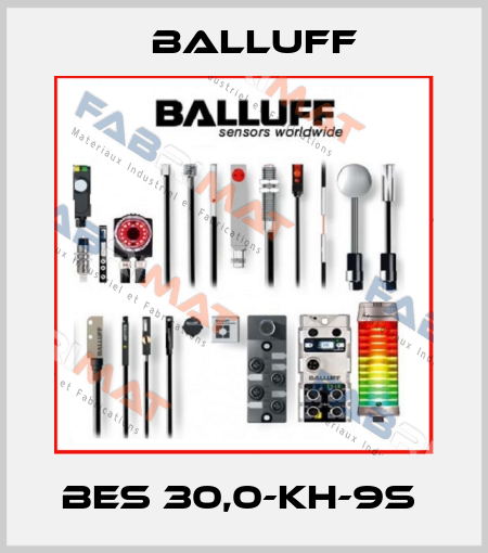 BES 30,0-KH-9S  Balluff