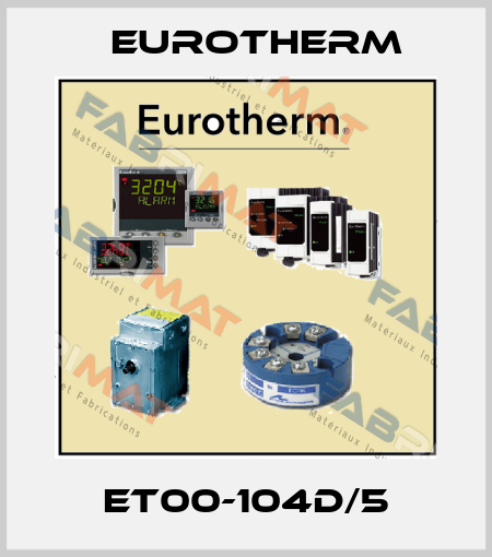 ET00-104D/5 Eurotherm