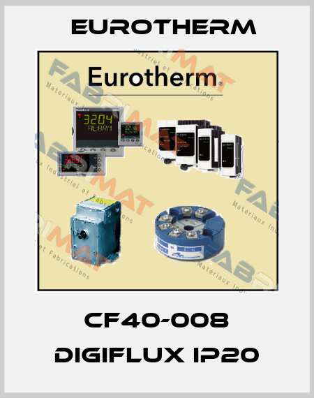 CF40-008 DIGIFLUX IP20 Eurotherm