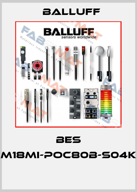 BES M18MI-POC80B-S04K  Balluff