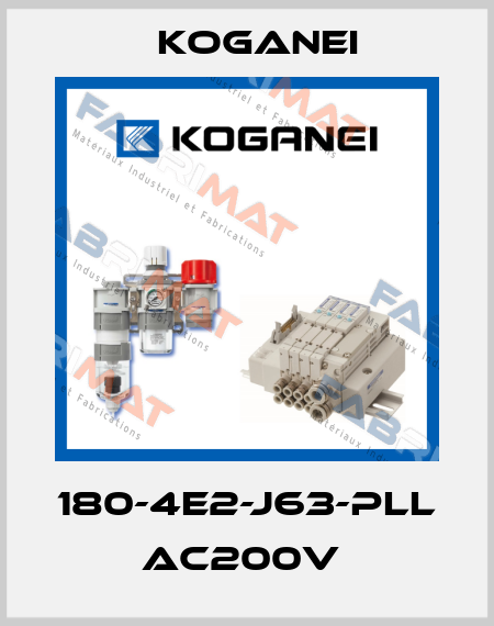 180-4E2-J63-PLL AC200V  Koganei