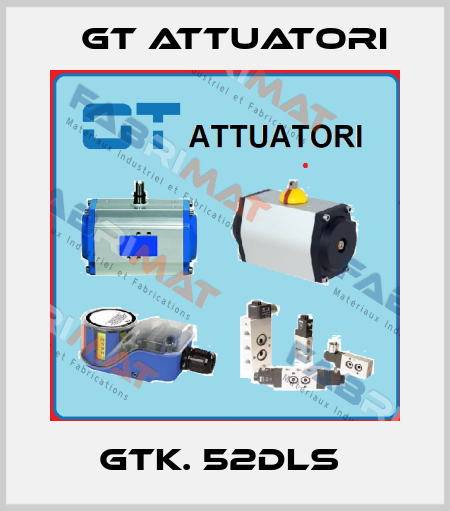 GTK. 52DLS  GT Attuatori