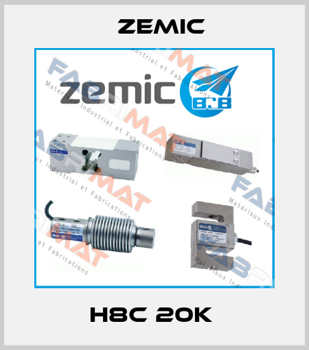 H8C 20K  ZEMIC