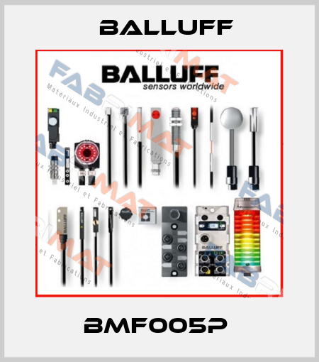 BMF005P  Balluff
