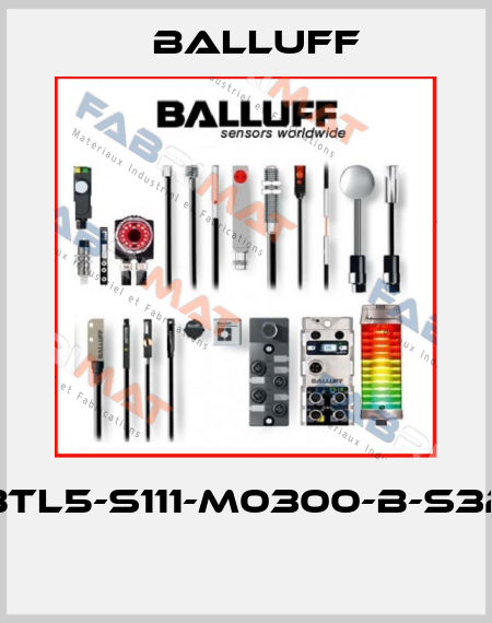 BTL5-S111-M0300-B-S32  Balluff