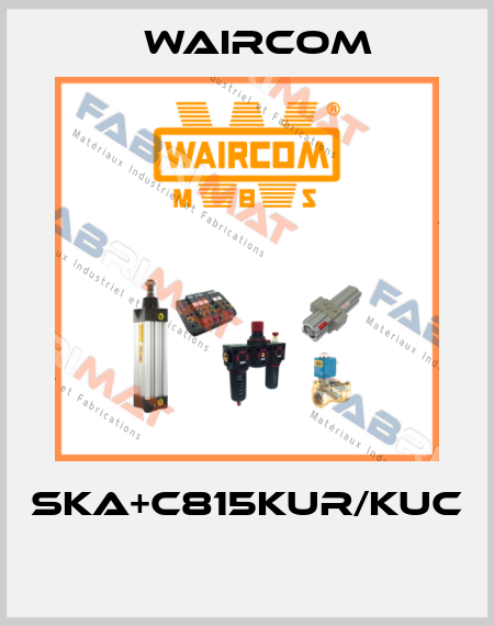 SKA+C815KUR/KUC  Waircom