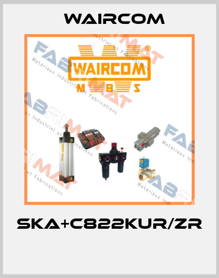 SKA+C822KUR/ZR  Waircom