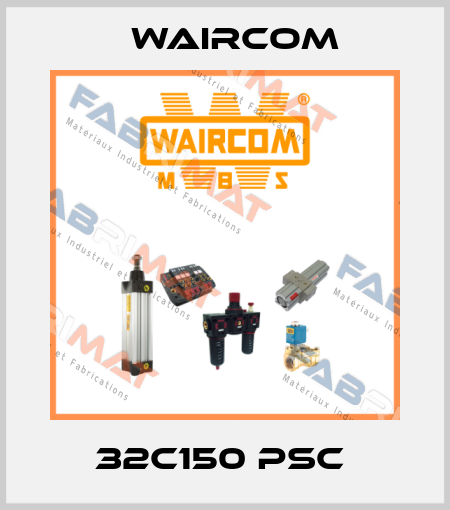 32C150 PSC  Waircom