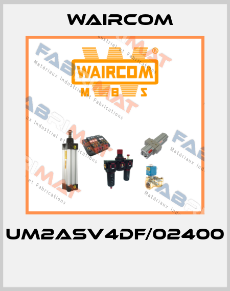 UM2ASV4DF/02400  Waircom