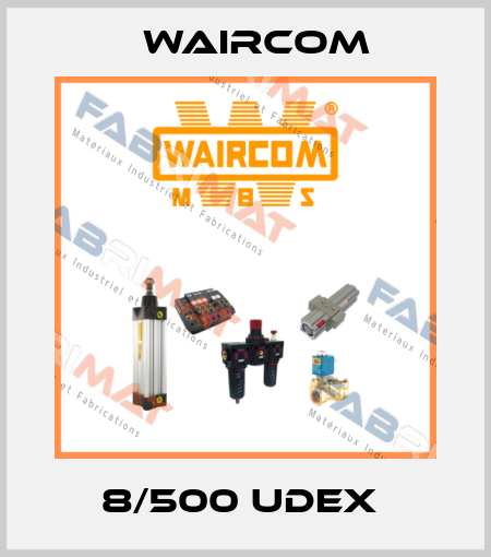8/500 UDEX  Waircom