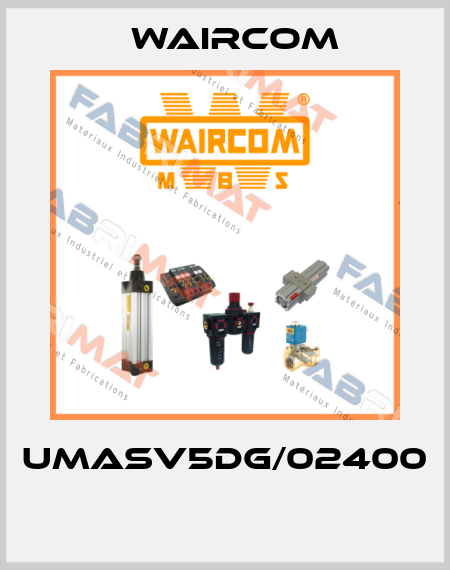 UMASV5DG/02400  Waircom