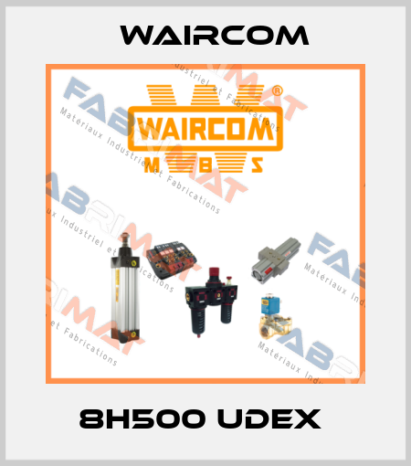 8H500 UDEX  Waircom