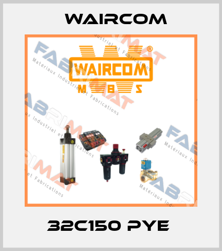32C150 PYE  Waircom