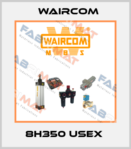 8H350 USEX  Waircom