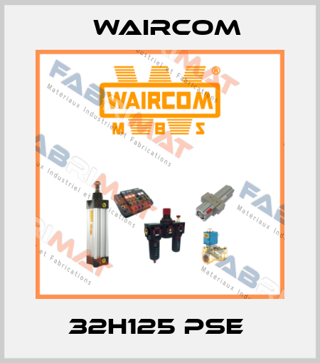 32H125 PSE  Waircom