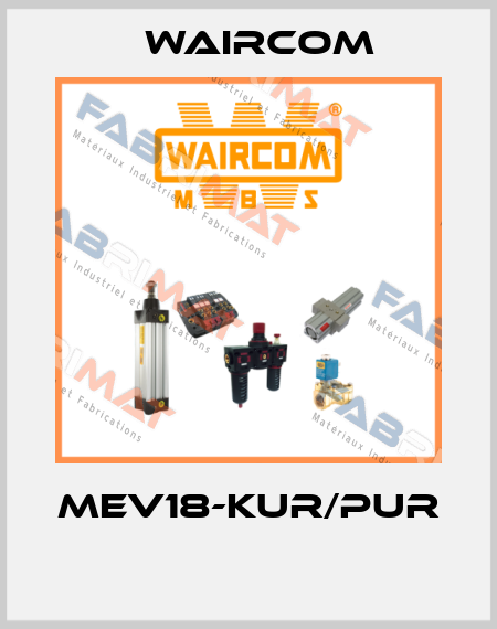 MEV18-KUR/PUR  Waircom