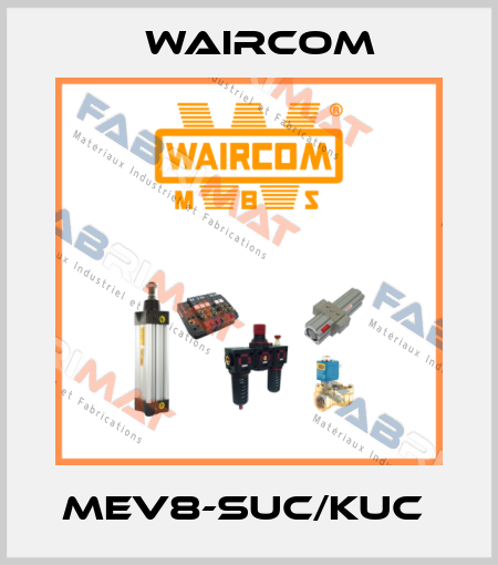 MEV8-SUC/KUC  Waircom