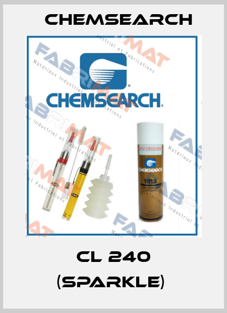CL 240 (SPARKLE)  Chemsearch