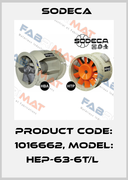 Product Code: 1016662, Model: HEP-63-6T/L  Sodeca