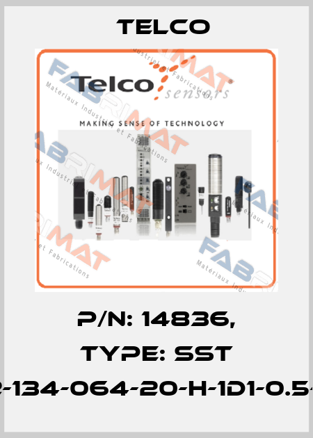p/n: 14836, Type: SST 02-134-064-20-H-1D1-0.5-J5 Telco