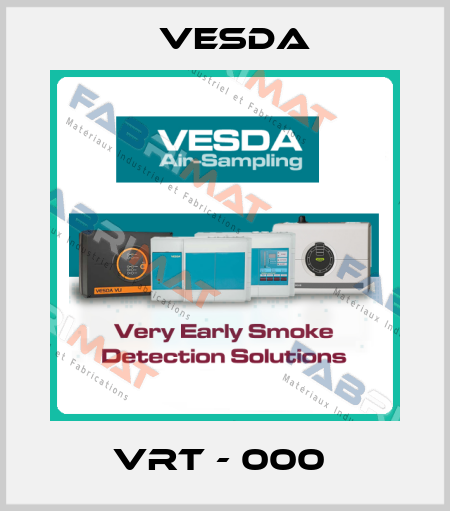VRT - 000  Vesda
