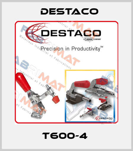 T600-4  Destaco