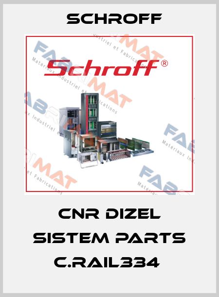 CNR DIZEL SISTEM PARTS C.RAIL334  Schroff