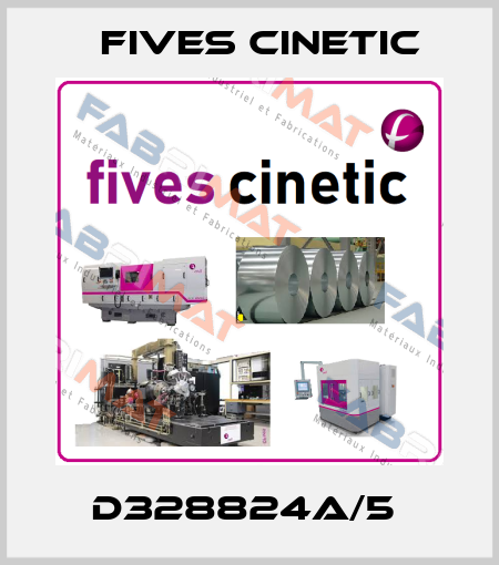 D328824A/5  Fives Cinetic