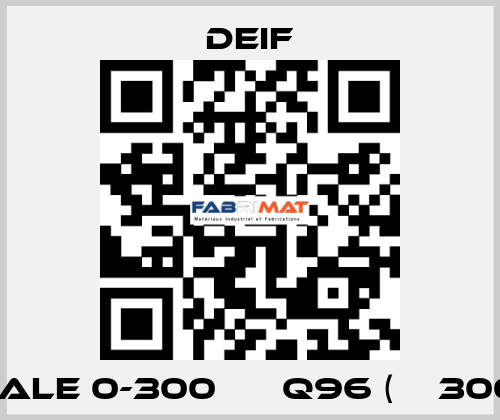scale 0-300 А ЕQ96 (ТТ300/1) Deif