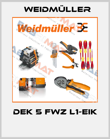 DEK 5 FWZ L1-EIK  Weidmüller