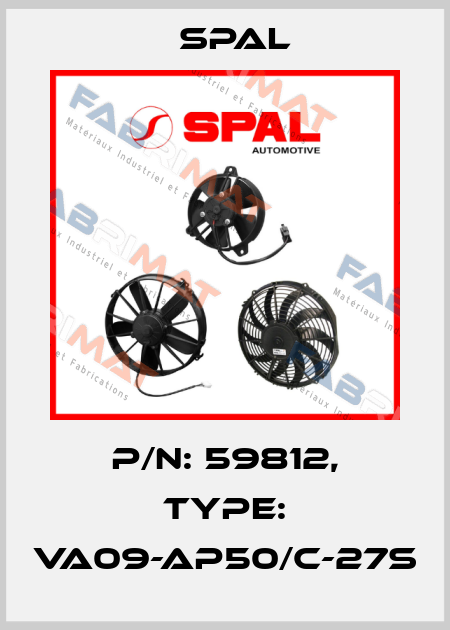 P/N: 59812, Type: VA09-AP50/C-27S SPAL