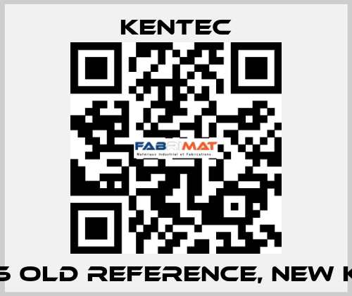 S406 old reference, new K406 Kentec