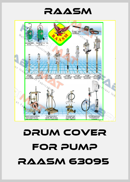 DRUM COVER FOR PUMP RAASM 63095  Raasm