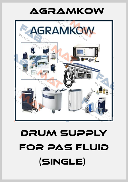 DRUM SUPPLY FOR PAS FLUID (SINGLE)  Agramkow