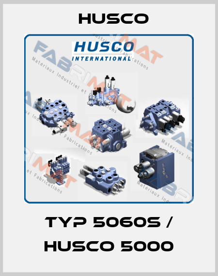 Typ 5060-P (5060S)  Husco