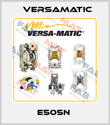 E505N  VersaMatic