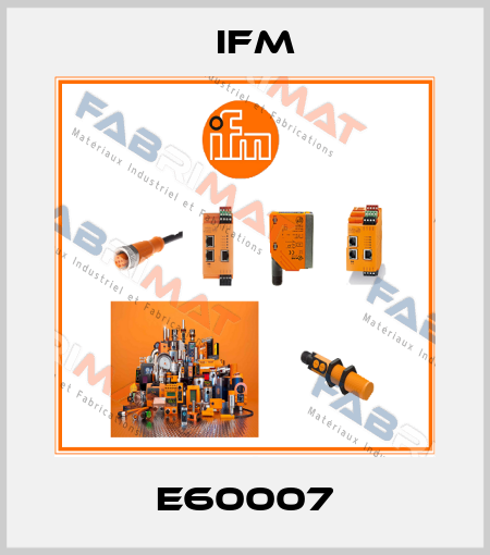 E60007 Ifm