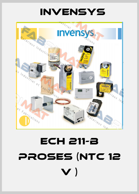 ECH 211-B PROSES (NTC 12 V ) Invensys