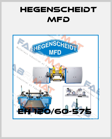 EH 120/60-575  Hegenscheidt MFD