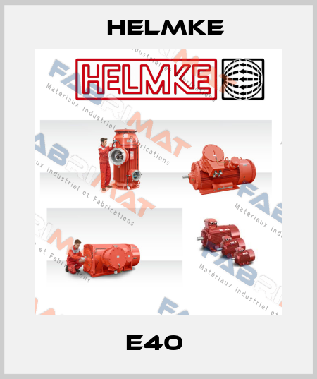E40  Helmke