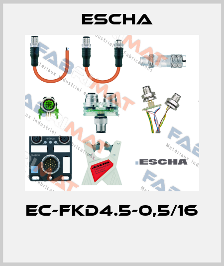 EC-FKD4.5-0,5/16  Escha