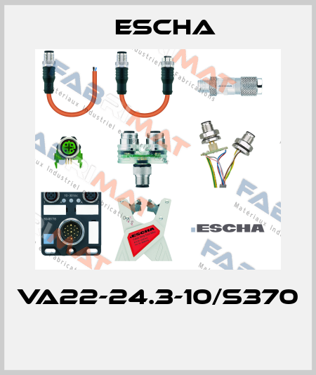 VA22-24.3-10/S370  Escha