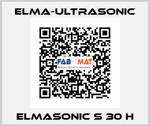 Elmasonic S 30 H elma-ultrasonic