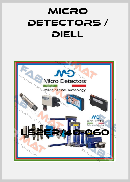 LS2ER/40-060 Micro Detectors / Diell