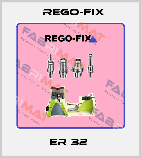 ER 32  Rego-Fix