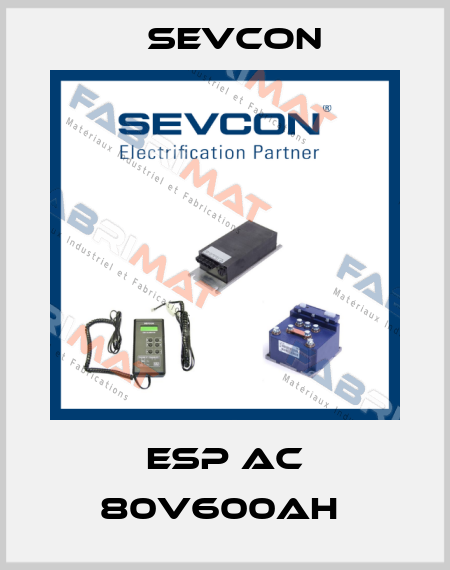 ESP AC 80V600AH  Sevcon